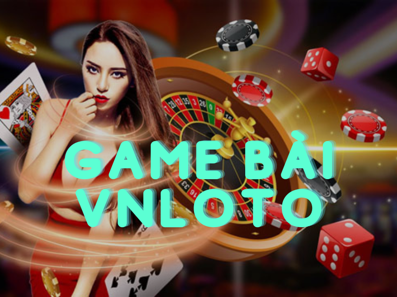 Giới thiệu game bài VNLOTO